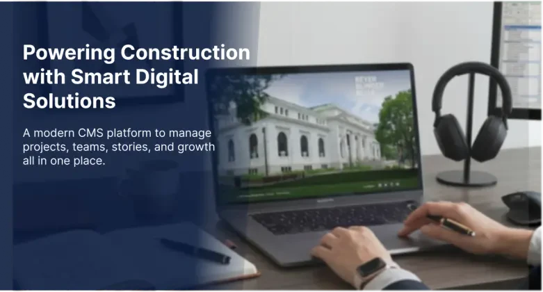 Construction CMS — Modern Tech Upgrade